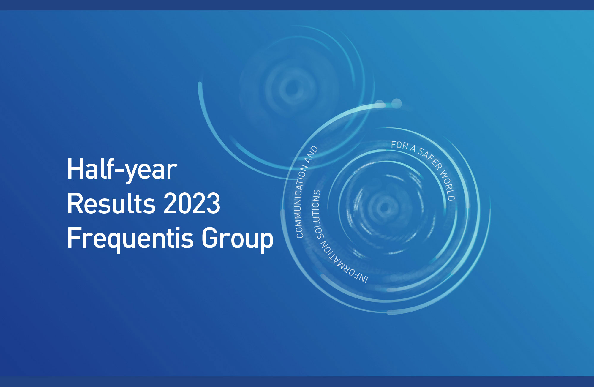 generic picture reading "Half-year Results 2023 - Frequentis Group"